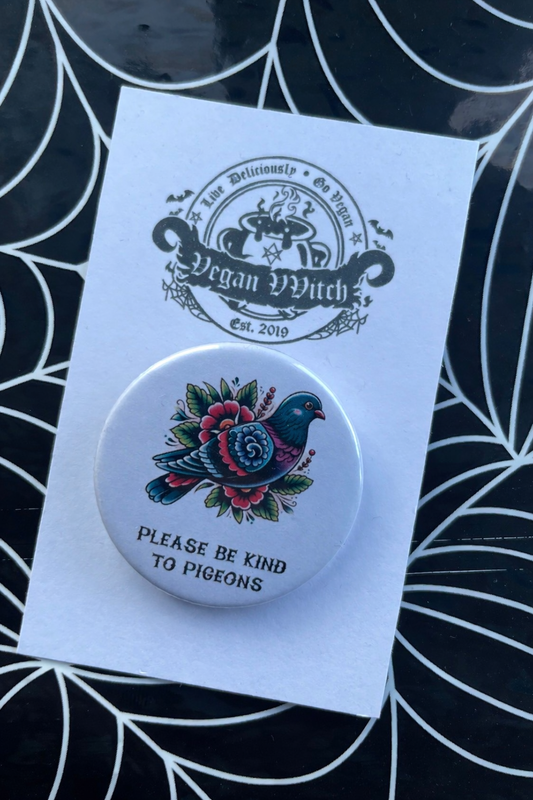 Please Be Kind To Pigeons Badge